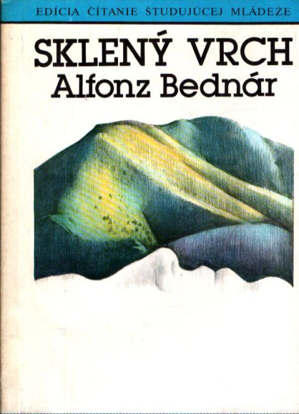 Alfonz Bednár: SKLENÝ VRCH