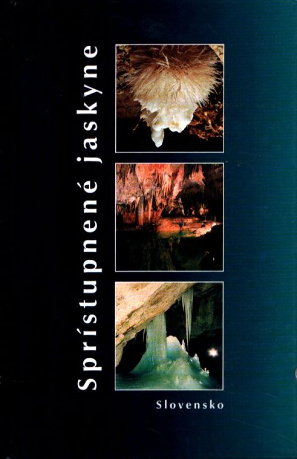 SPRÍSTUPNENÉ JASKYNE