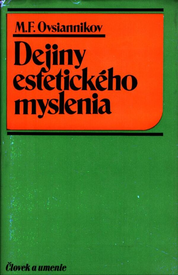 M. F. Ovsiannikov: DEJINY ESTETICKÉHO MYSLENIA
