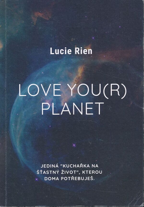 Lucie Rien: Love you(r) planet