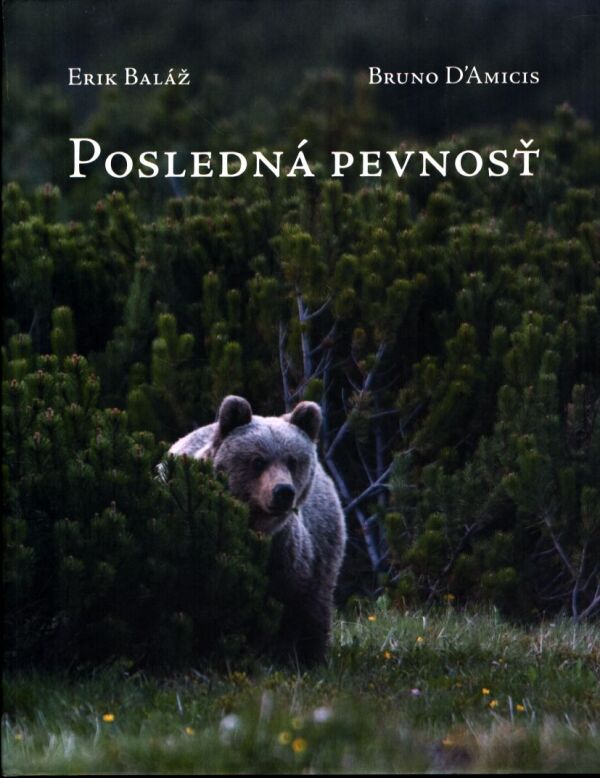 E. Baláž, B. D'Amicis: POSLEDNÁ PEVNOSŤ
