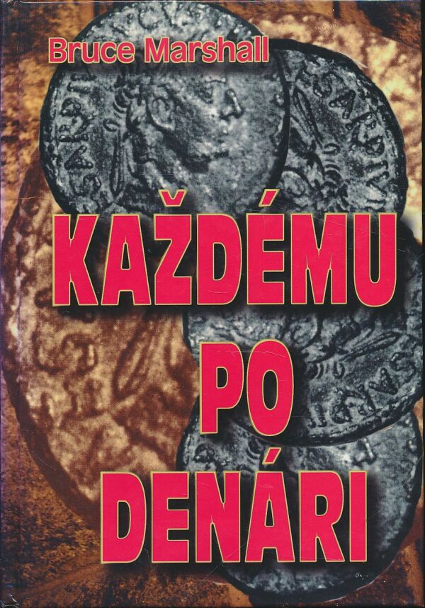 Bruce Marshall: Každému po denári