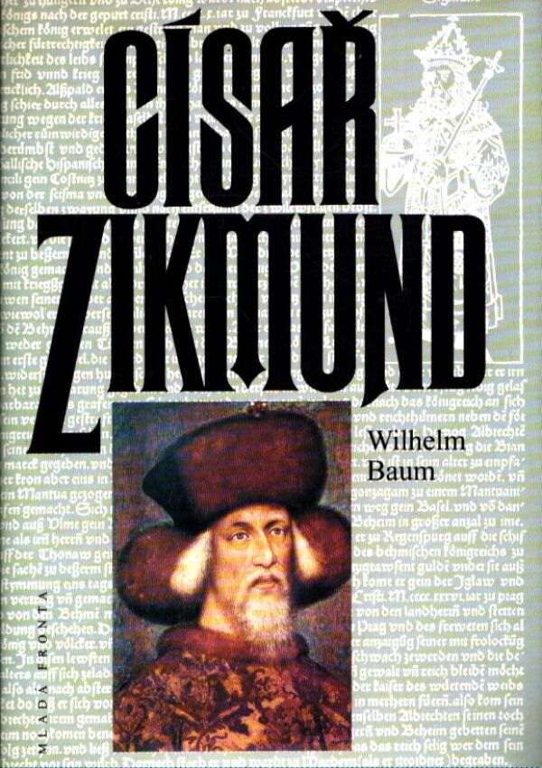 Wilhelm Baum: CÍSAŘ ZIKMUND