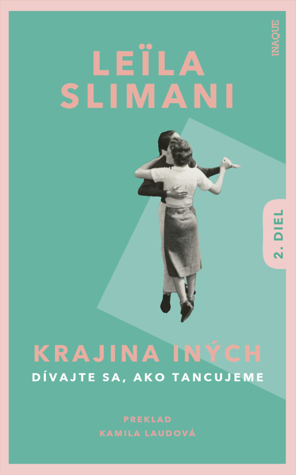 Leila Slimani: KRAJINA INÝCH 2. DIEL