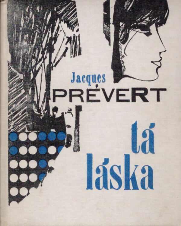 Jacques Prévert: TÁ LÁSKA