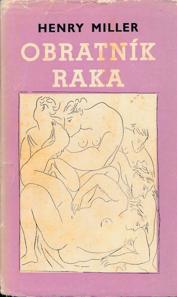 Henry Miller: OBRATNÍK RAKA