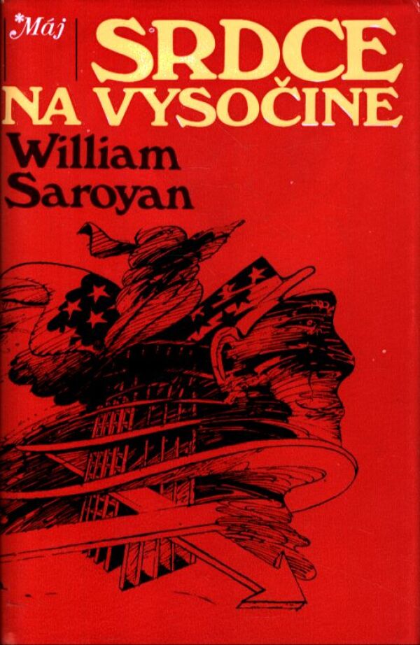 William Saroyan: SRDCE NA VYSOČINE