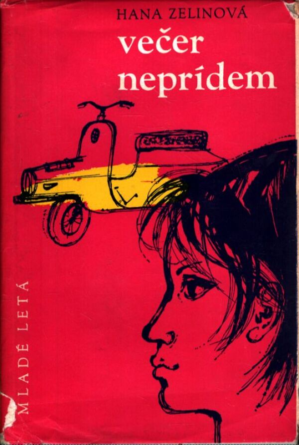 Hana Zelinová: VEČER NEPRÍDEM