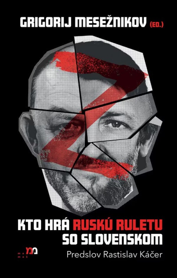 Grigorij Mesežnikov: KTO HRÁ RUSKÚ RULETU SO SLOVENSKOM