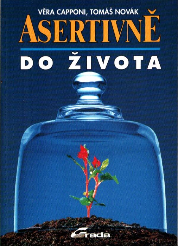 Věra Capponi, Tomáš Novák: ASERTIVNĚ DO ŽIVOTA