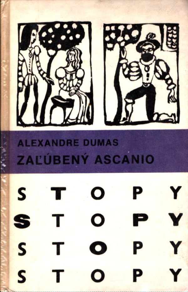 Alexander Dumas: ZAĽÚBENÝ ASCANIO
