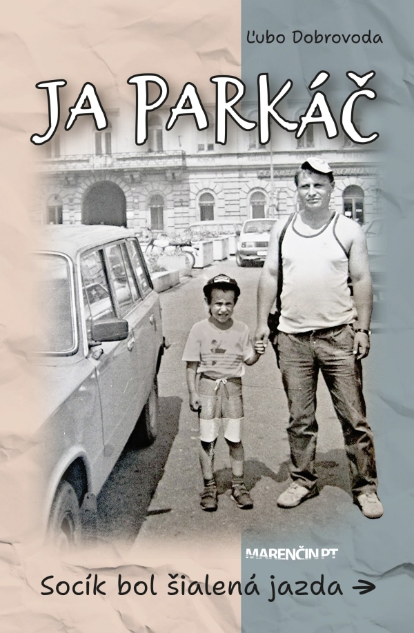 Ľubo Dobrovoda: JA PARKÁČ