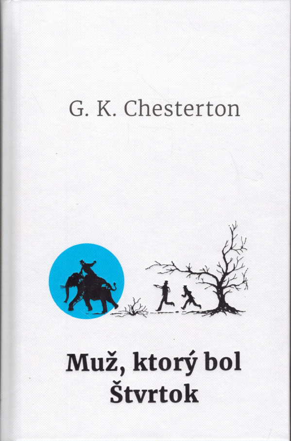 G.K. Chesterton: MUŽ, KTORÝ BOL ŠTVRTOK