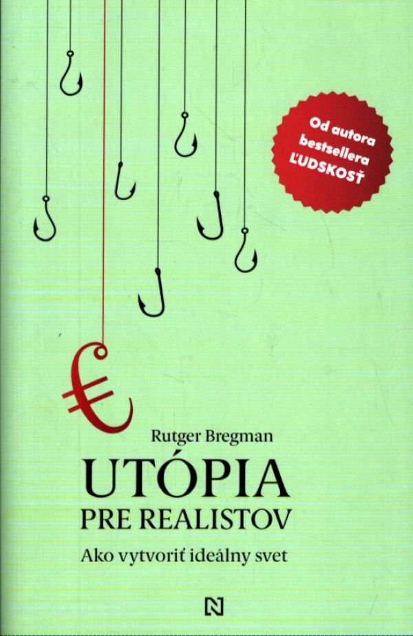 Rutger Bregman: UTÓPIA PRE REALISTOV