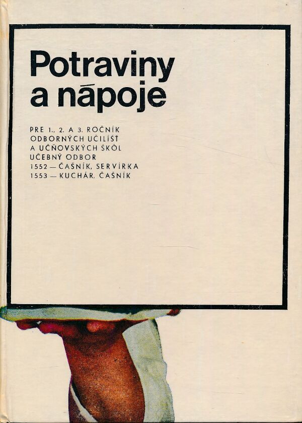 R. Schaller, A. Forro: POTRAVINY A NÁPOJE