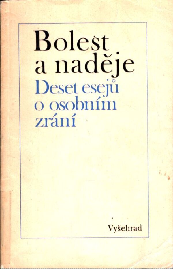 BOLEST A NADĚJE