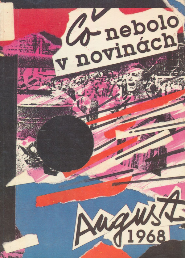 Ján Čomaj, Juraj Vereš: Čo nebolo v novinách - august 1968