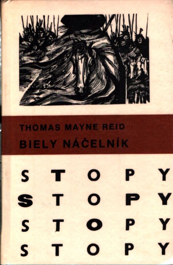 Thomas Mayne Reid: BIELY NÁČELNÍK