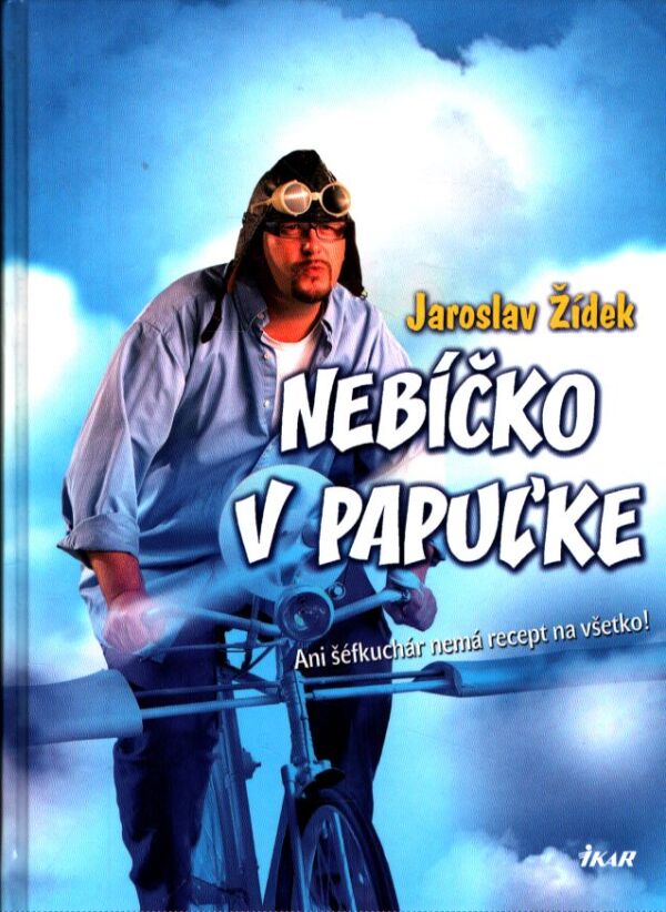Jaroslav Žídek: NEBÍČKO V PAPUĽKE