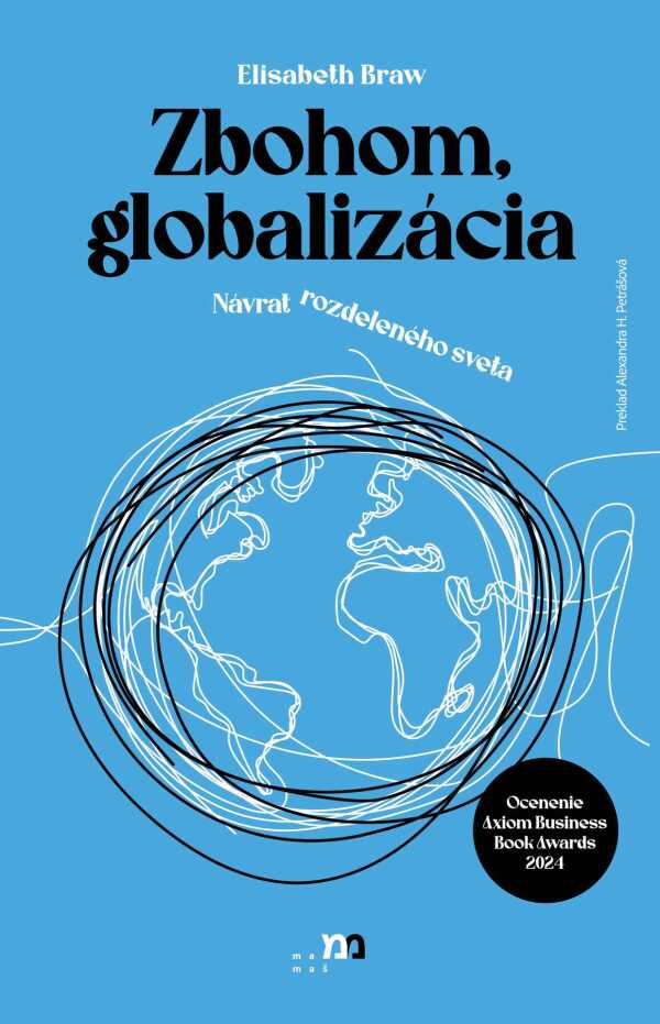 Elisabeth Braw: ZBOHOM, GLOBALIZÁCIA