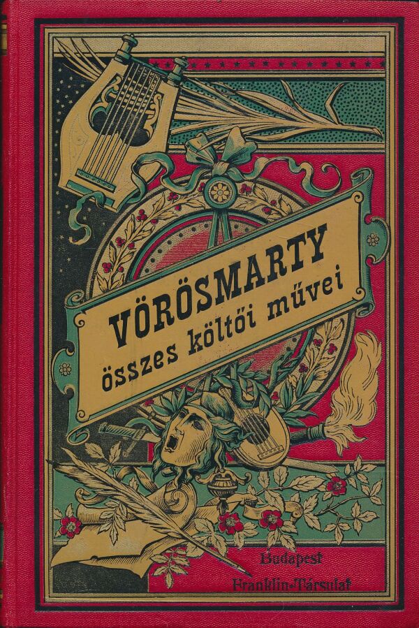 Mihály Vörösmarty: Összes költöi müvel I., II.