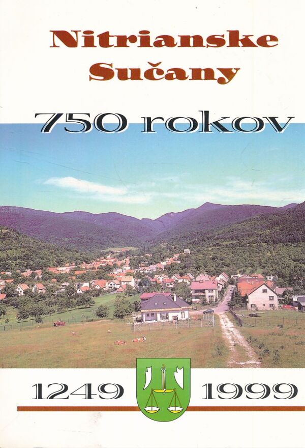 NITRIANSKE SUČANY - 750 ROKOV