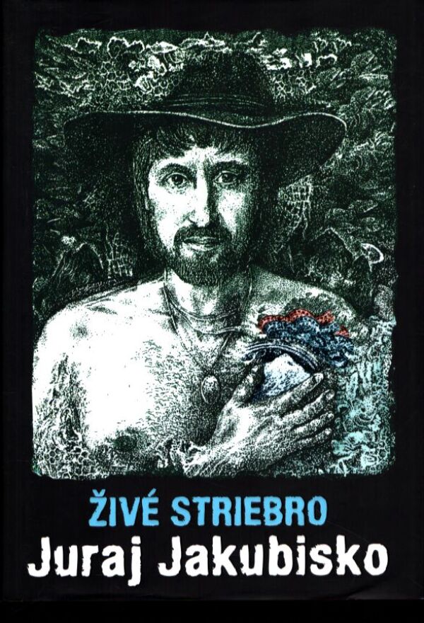 Juraj Jakubisko: ŽIVÉ STRIEBRO