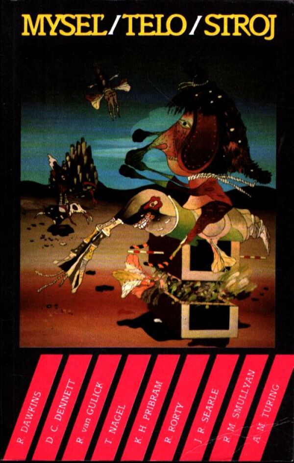 MYSEĽ / TELO / STROJ