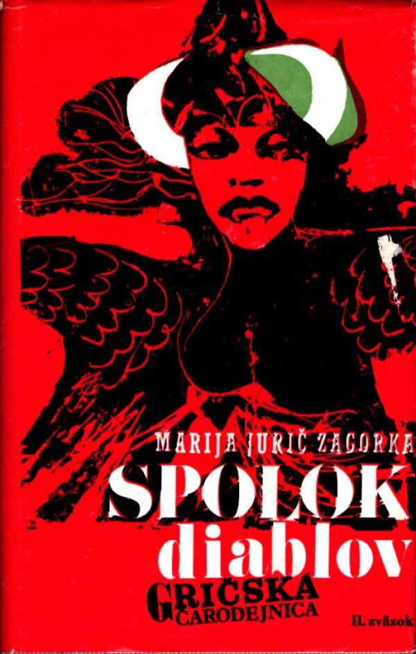 Marija Jurič Zagorka: SPOLOK DIABLOV - GRIČSKÁ ČARODEJNICA II.