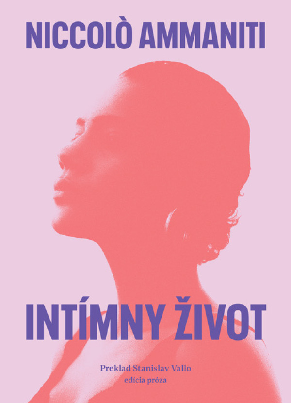 Niccolo Ammaniti: INTÍMNY ŽIVOT