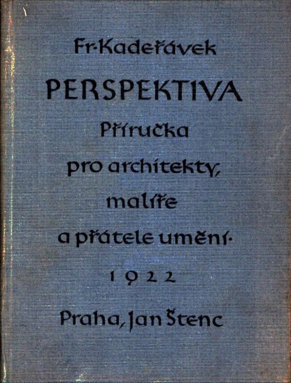 František Kadeřávek: PERSPEKTIVA
