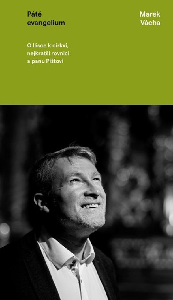 Marek Vácha: PÁTÉ EVANGELIUM