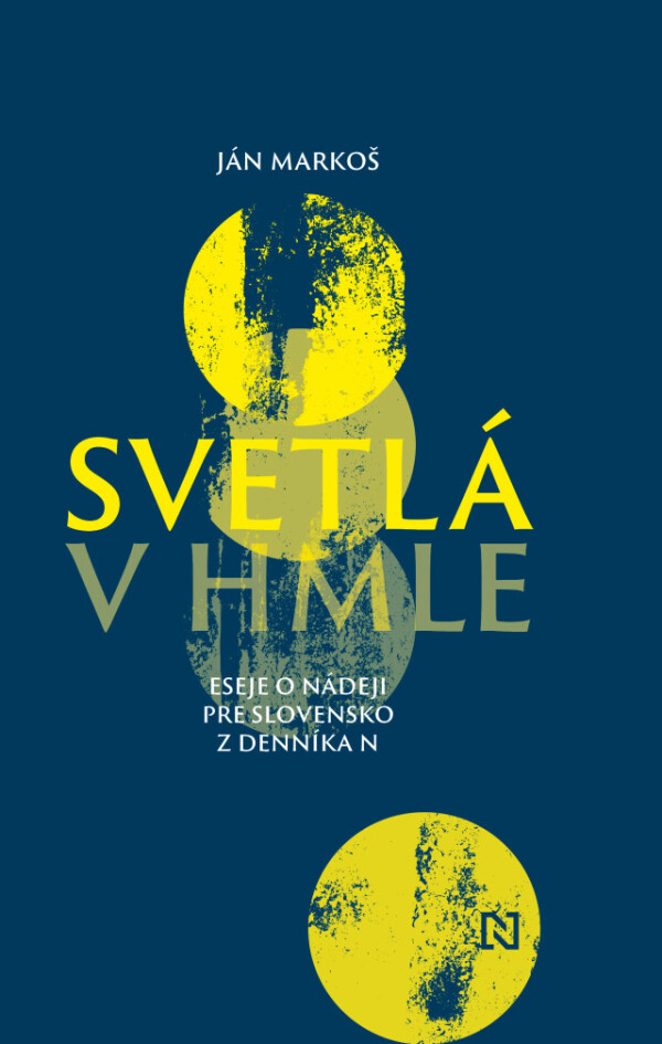 Ján Markoš: SVETLÁ V HMLE