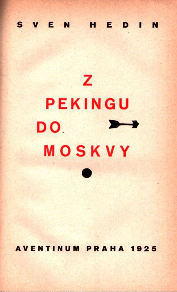 Sven Hedin: Z PEKINGU DO MOSKVY