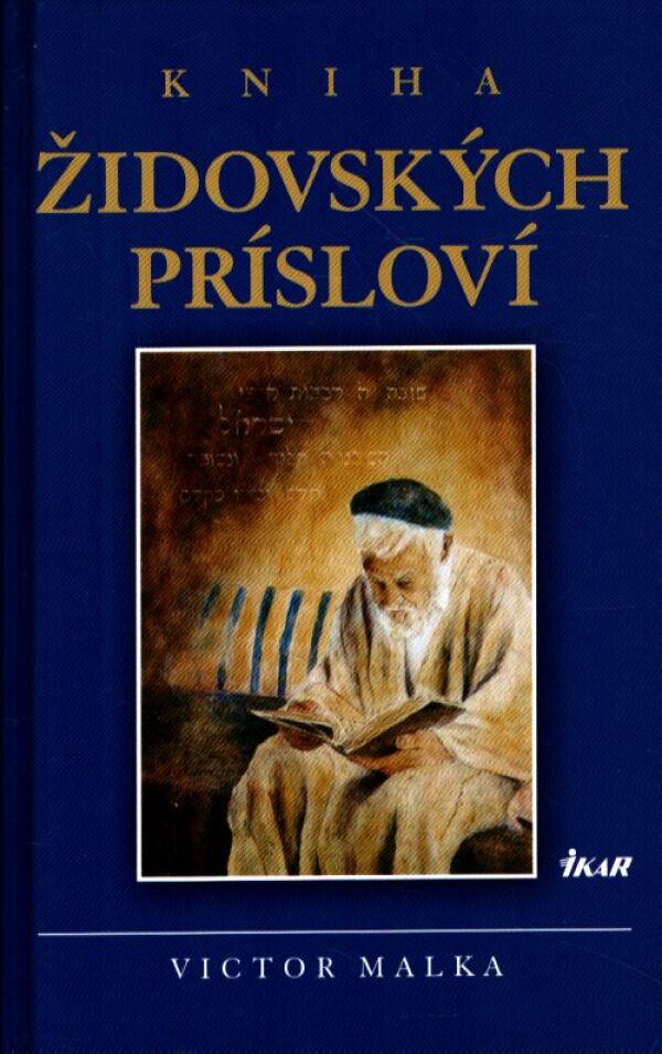 Victor Malka: KNIHA ŽIDOVSKÝCH PRÍSLOVÍ