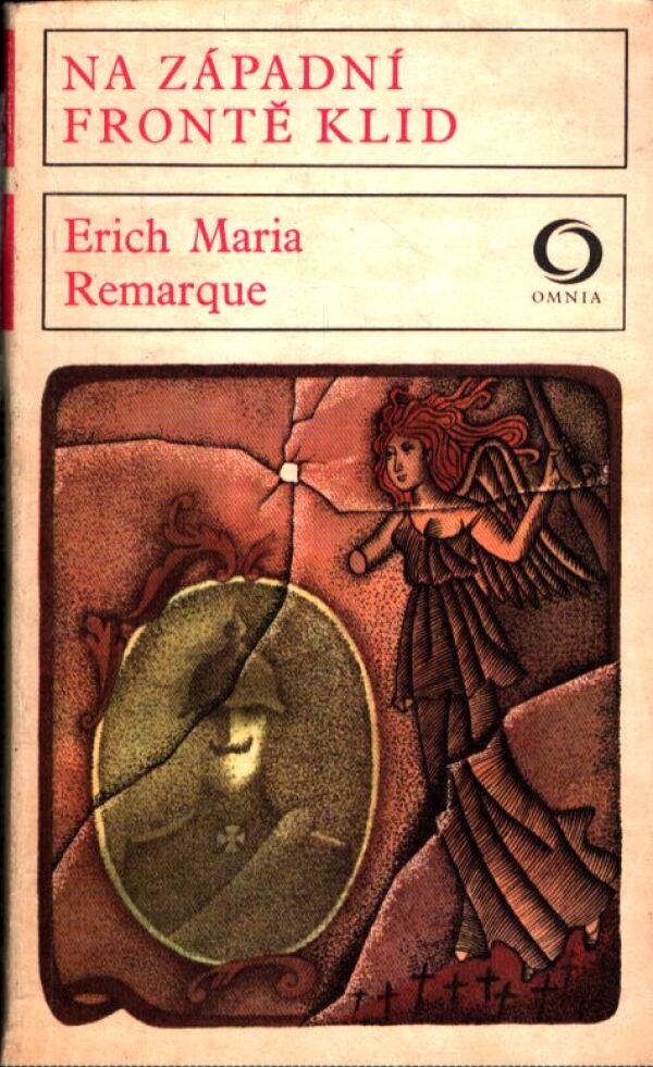 Erich Maria Remarque: NA ZÁPADNÍ FRONTĚ KLID