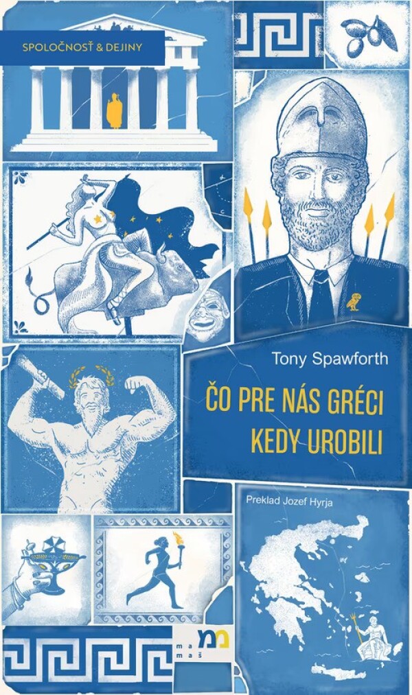 Tony Spawforth: ČO PRE NÁS GRÉCI KEDY UROBILI