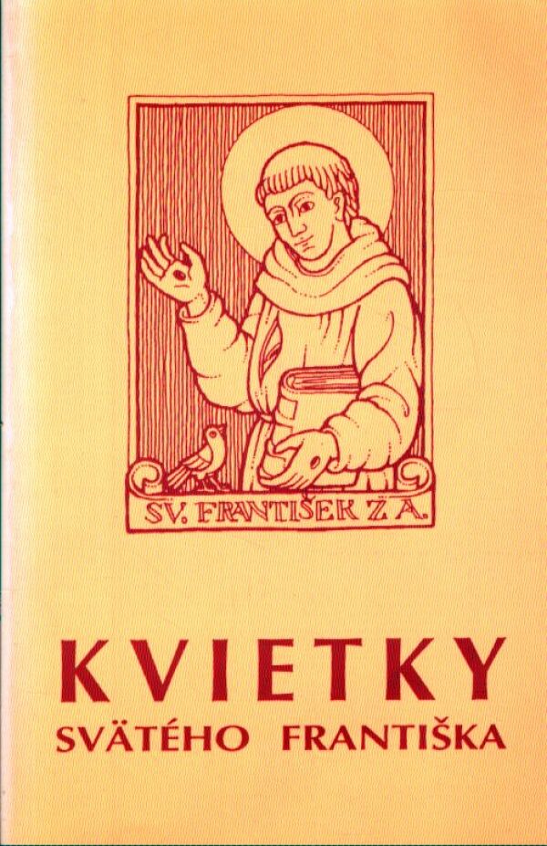 KVIETKY SVÄTÉHO FRANTIŠKA