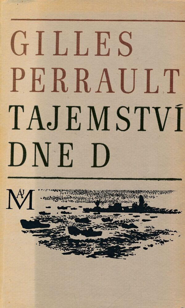 Gilles Perrault: TAJEMSTVÍ DNE D