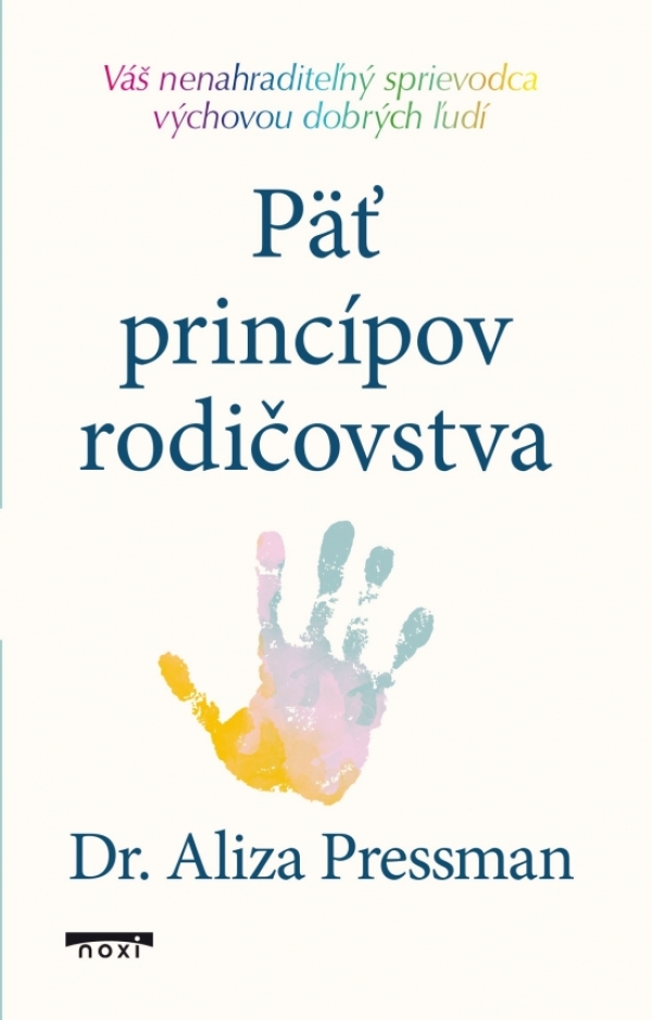 Aliza Pressman: PÄŤ PRINCÍPOV RODIČOVSTVA