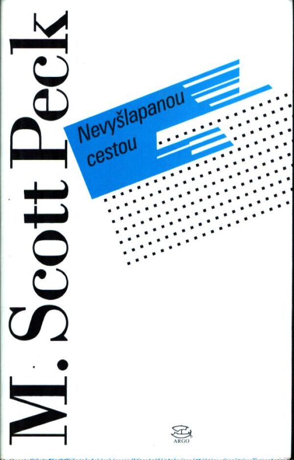 Peck M. Scott: NEVYŠLAPANOU CESTOU