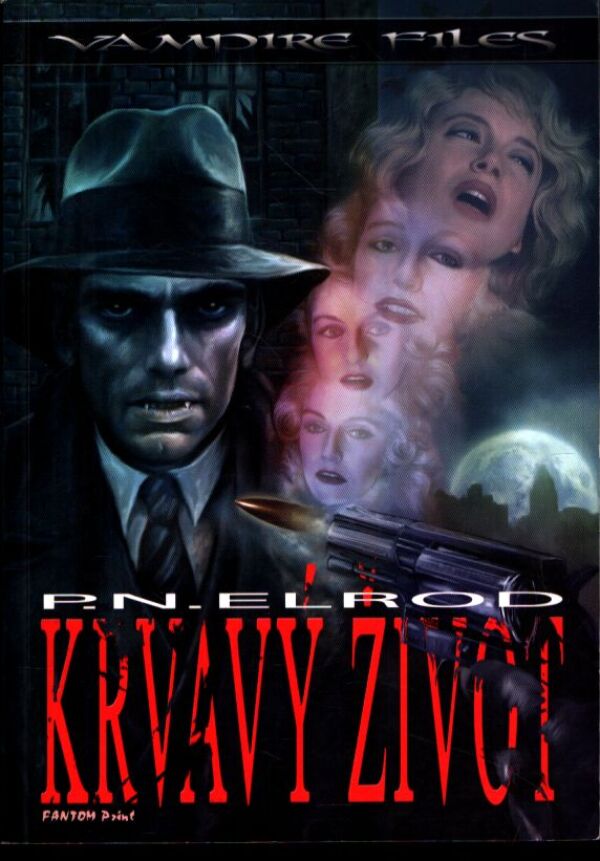 P. N. Elrod: KRVAVÝ ŽIVOT