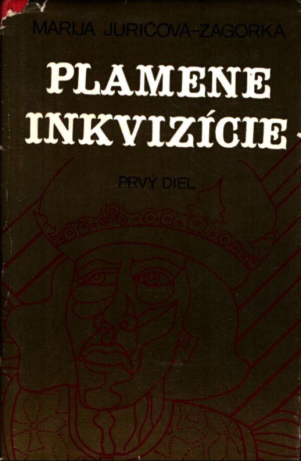 M. J. Zagorka: PLAMENE INKVIZÍCIE I,II
