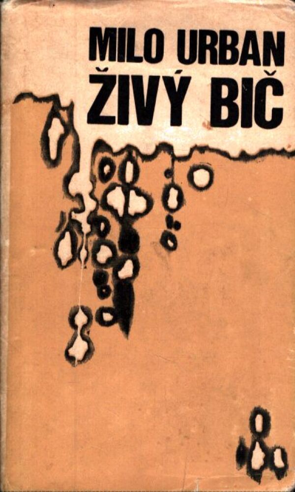 Milo Urban: ŽIVÝ BIČ