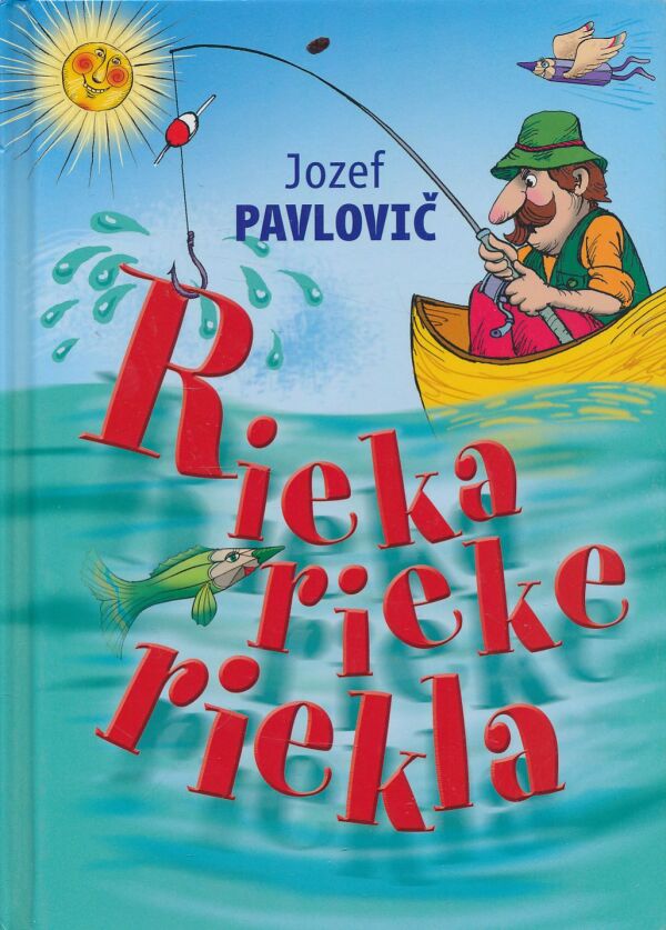 Jozef Pavlovič: Rieka rieke riekla