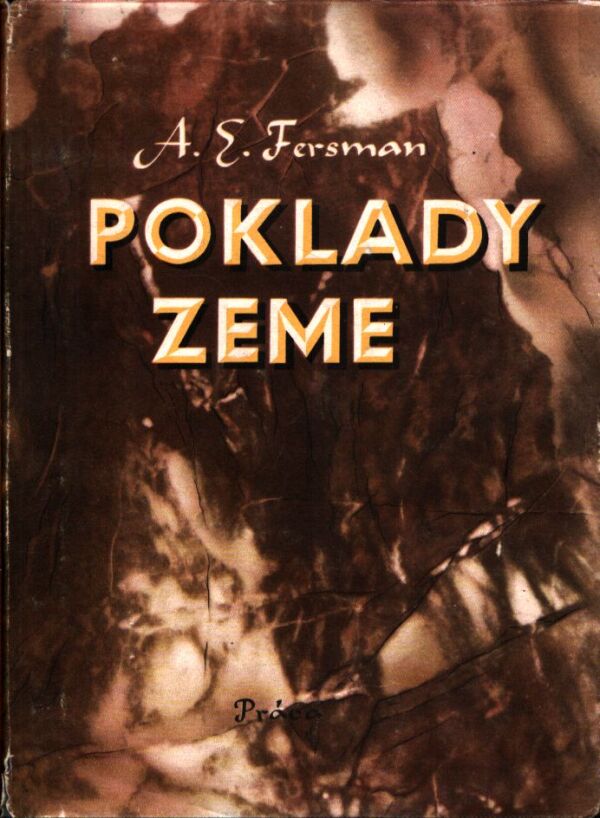A. E. Fersman: POKLADY ZEME
