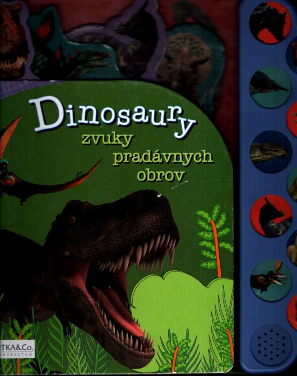DINOSAURY - ZVUKY PRADÁVNYCH OBROV