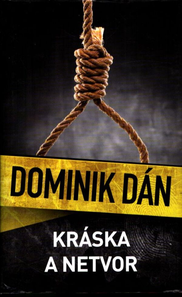 Dominik Dán: KRÁSKA A NETVOR