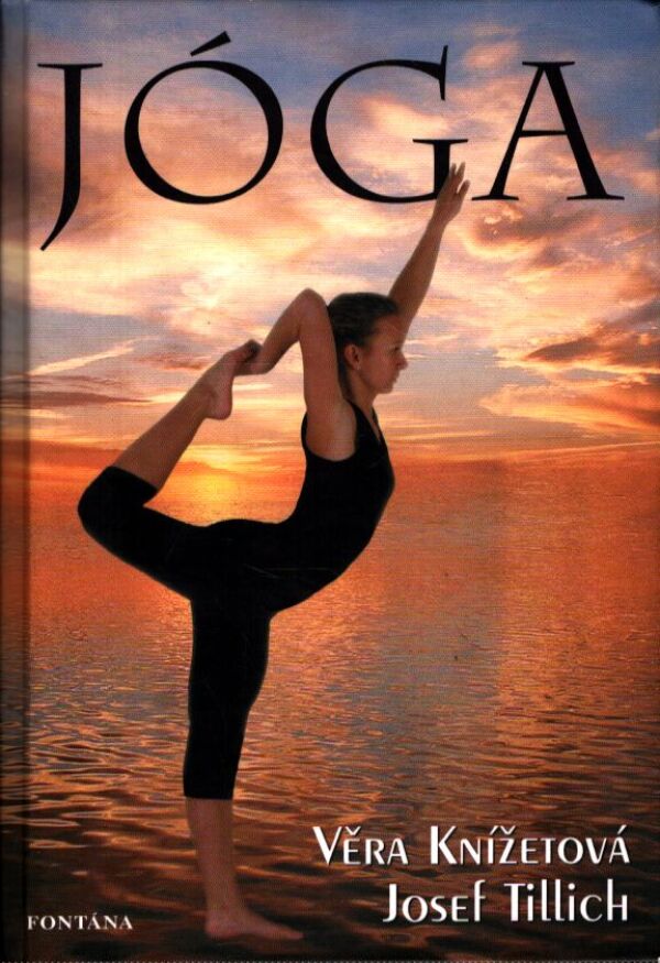 Věra Knížetová, Josef Tillich: JÓGA