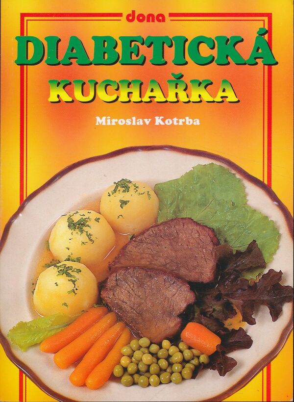 Miroslav Kotrba: Diabetická kuchařka